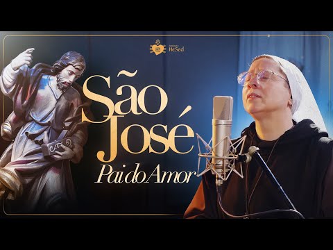 Saint Joseph, Father of Love | Sr. Kelly Patrícia & Army of Saint Michael - Instituto Hesed