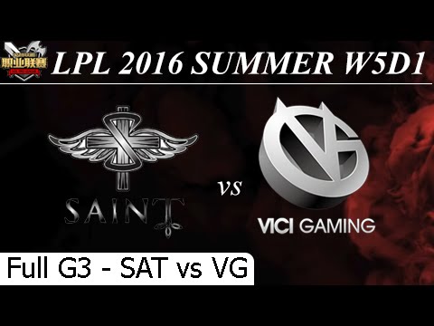 SAT vs VG Game 3 Full 23/06/2016 - LPL Summer 2016 W5D1M1 Saint Gaming vs Vici Gaming