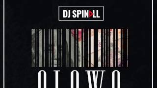 DJ SPINALL ft DAVIDO &amp; WANDE COAL - OLOWO (Official Audio)