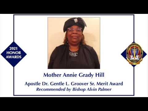 Mother Annie Grady Hill, Apostle Dr. Gentle L. Groover Sr. Merit Award 2021