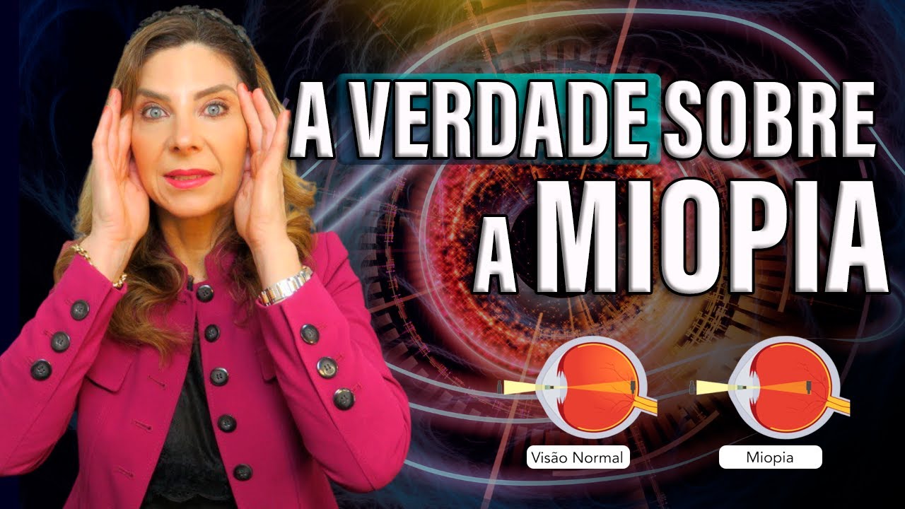 A Verdade Sobre a Miopia