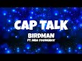 Birdman Cap Talk Lyrics Ft NBA YoungBoy