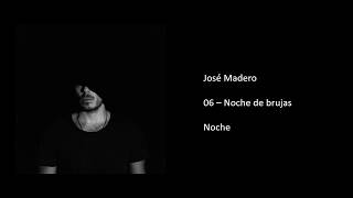 06 - Noche de brujas - José Madero (Lyrics)