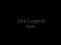 John Legend - Again 