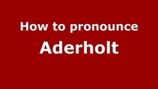 How to pronounce Aderholt