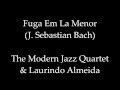 Fuga Em La Menor (J. S. Bach) - The Modern Jazz Quartet & Laurindo Almenida