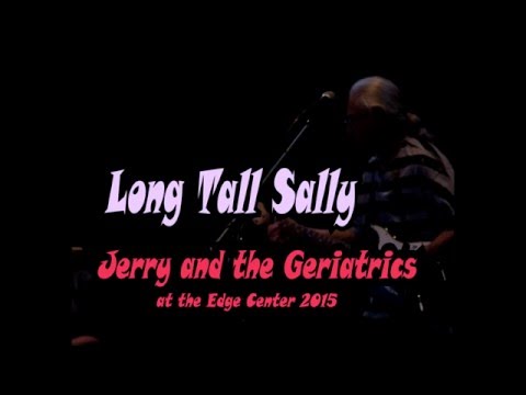 Long Tall Sally by Jerry and the Geriatrics