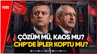 CHP’de Kazan Kaynıyor: Tahliye Krizi ve Yeni Formül