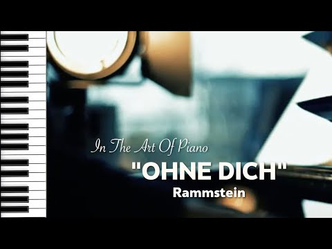 Song No.130 "Ohne Dich"｜Rammstein｜Piano Edition by Marcel Lichter Island Piano