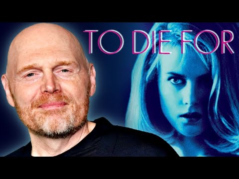 Bill Burr on To Die For