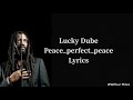 Lucky Dube - Peace_perfect_peace (lyrics)