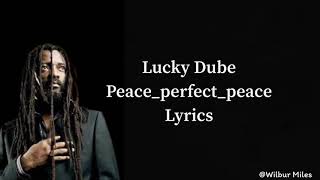 Lucky Dube - Peace_perfect_peace (lyrics)