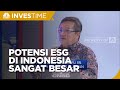 Potensi ESG Di Indonesia Sangat Besar