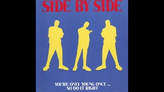 Side By Side – You're Only Young Once... So Do It Right (Lost & Found Records)