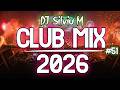 Music Mix 2026 51 Party Club Dance 2026 Best Remixes Of Popular Songs 2025 MEGAMIX DJ Silviu M