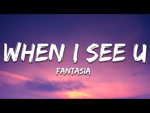 Fantasia - When I See You (Lyrics)