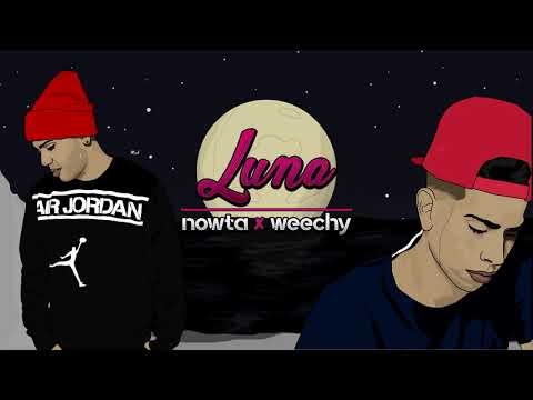 Luna🌝💔 - Weechy X Nowta(Prod.by El Chama)