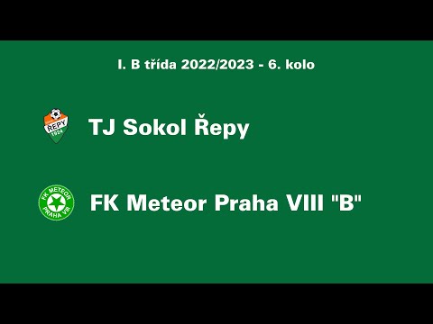 TJ Sokol Řepy - FK Meteor Praha VIII "B"
