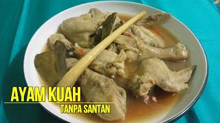 RESEP AYAM KUAH TANPA SANTAN