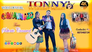 TONNY EL CREADOR CAÑARI ►♫♪ Solterito Carnaval►♫♪Video Official