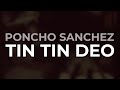 Poncho Sanchez - Tin Tin Deo (Official Audio)