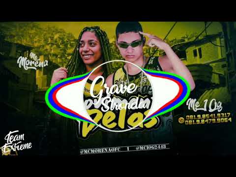 MC 10G E MC MORENA - MOVIMENTO DELAS (REMIX BREGA FUNK) 《COM GRAVE》