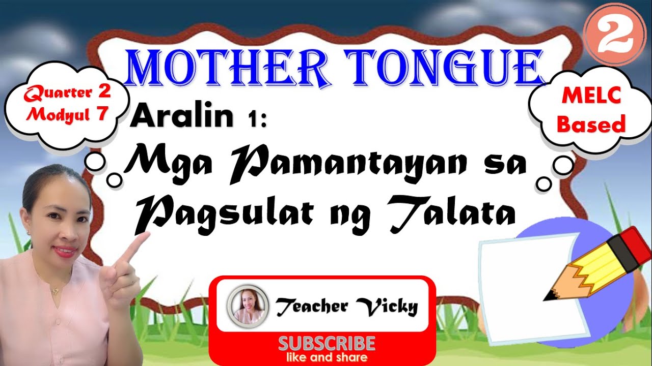 MGA PAMANTAYAN SA PAGSULAT NG TALATA || MOTHER TONGUE 2 || QUARTER 2 || MELC-BASED
