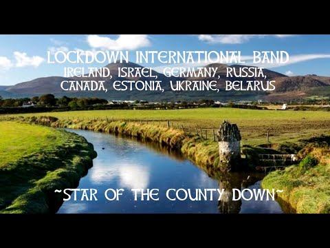 LOCKDOWN INTERNATIONAL BAND - STAR OF THE COUNTY DOWN