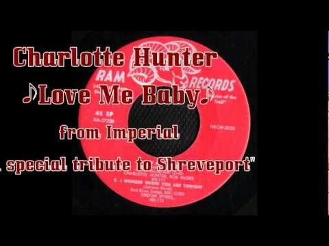 Charlotte Hunter - Love Me Baby