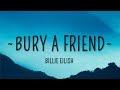 Billie Eilish - bury a friend (Lyrics)