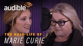 The Half-Life of Marie Curie – Audible Behind the Scenes Featurette
