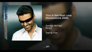 George Michael This Is Not Real Love Traducida Al Español