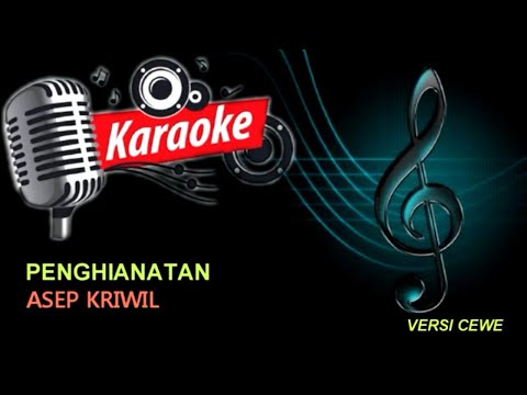 PENGHIANATAN ASEP KRIWIL KARAOKE VERSI CEWE
