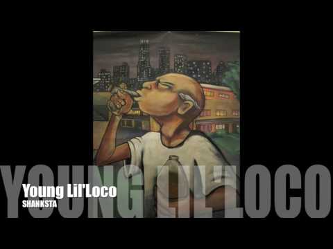 SHANKSTA-YOUNG LIL' LOCO