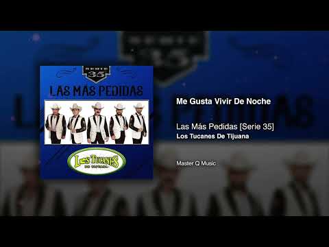 Me Gusta Vivir de Noche – Los Tucanes De Tijuana (Audio Oficial)