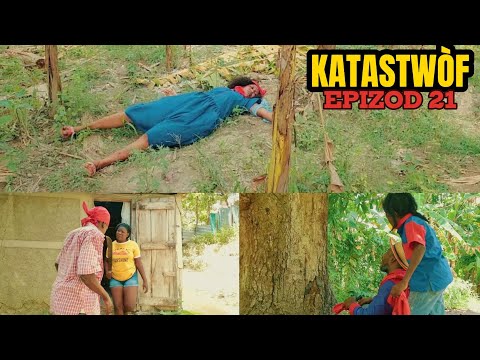 KATASTWÒF EP 21