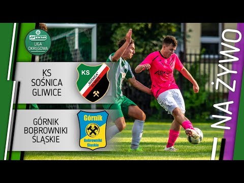 ZINA LIGA Okregowa / KS Sośnica Gliwice -  Górnik Bobrowniki Śląskie - transmisja na żywo