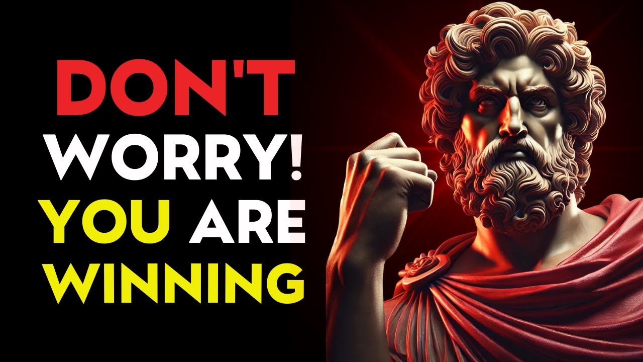 DON'T WORRY! Every Step You Take Means You're WINNING | Stoic Philosophy