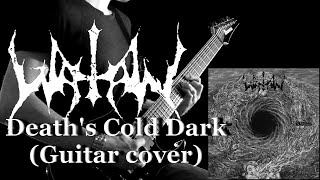 Watain - Death&#39;s Cold Dark (Guitar cover)