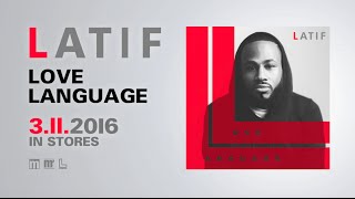 Latif - Love Language (Official Album Trailer)