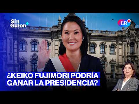 ¿KEIKO PODRÍA GANAR LAS ELECCIONES 2026? ¿Y ROBERTO SÁNCHEZ? | SIN GUION CON ROSA MARÍA PALACIOS