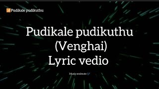 Pudikala Pudikudhu  Venghai ❤ Full song lyrics