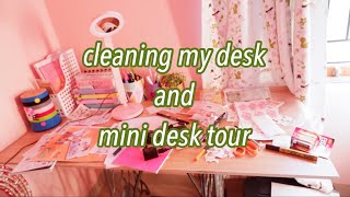 CLEANING MY DESK + mini desk tour