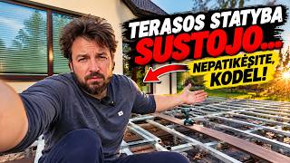 Terasos statyba SUSTOJO... Nepatikėsite, kodėl!