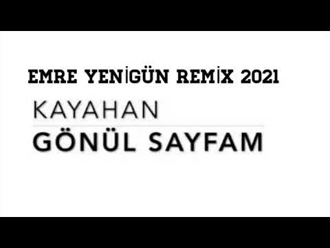 Dj Emre Yenigün ft. Kayahan - Gönül Sayfam (Remix 2021)