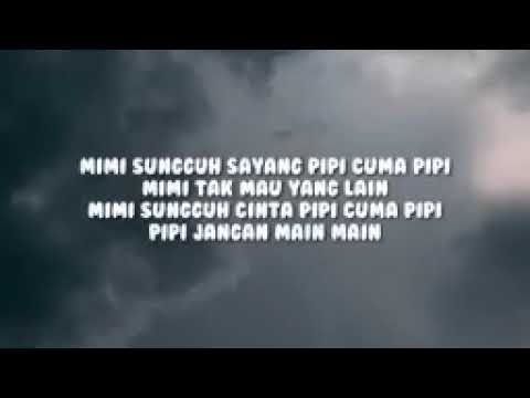 Siti Badriah - PIPI MIMI (lirik lagu)