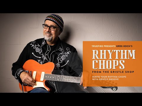 🎸 Greg Koch Guitar Lessons - Rhythm Chops from the Gristle Shop Introduction - TrueFire