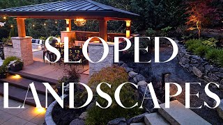 SLOPED LANDSCAPES (how to create usable space)