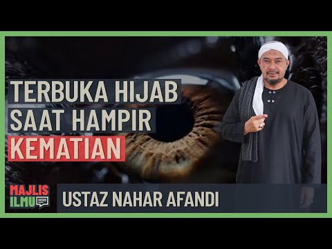 Ustaz Nahar Afandi - Terbuka Hijab Saat Hampir Kematian