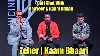 Ranveer Singh And Kaam Bhaari Together | Zeher Music Video
